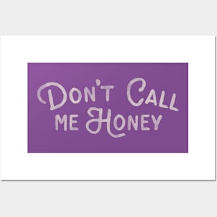 "Don't Call Me Honey" Funny Typography Design Posters and Art